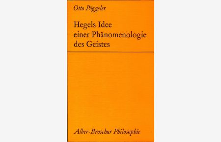 Hegels Idee einer Phänomenologie des Geistes (Alber-Broschur Philosophie)