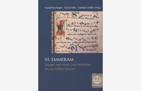 St. Emmeram - Liturgie und Musik vom Mittelalter bis zur Frühen Neuzeit.   - Forum Mittelalter / Studien, Bd. 19.