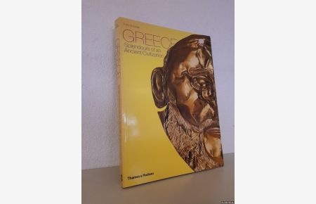 Greece Splendours of an Ancient Civilisation