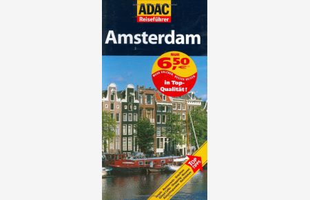 ADAC Reiseführer Amsterdam  - [Hotels, Restaurants, Grachten, Grand Cafés, Shopping, Museen, Aussichtspunkte, Nachtleben ; Top-Tipps]