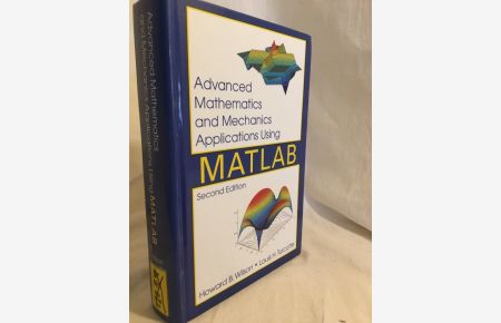 Advanced Mathematics and Mechanics Applications Using MATLAB.