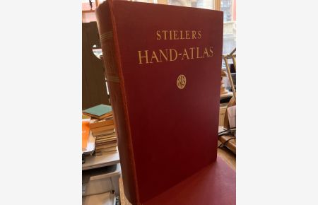 Stielers Hand-Atlas. 254 Haupt und Nebenkarten in Kupferstich. (Atlas+ Namenverzeichnis) 10. Auflage, Hundertjahr-Ausgabe. Herausgegeben unter der Leitung von Prof. Dr. H. Haack.