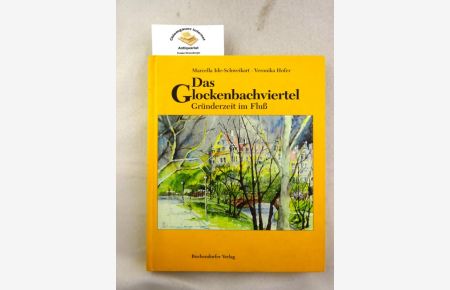 Das Glockenbachviertel. Gründerzeit im Fluß.   - Mit Beiträgen von Denis A. Chevalley und Martin Schweikart.