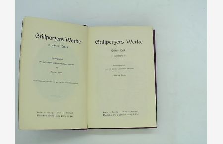 Grillparzers Werke in sechzehn Teilen. Herausgegeben und mit Einleitungen versehen von Stefan Hock. Erster Teil