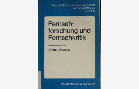 Fernsehforschung, Fernsehkritik.   - Zeitschrift für Literaturwissenschaft und Linguistik / Beiheft ; 11
