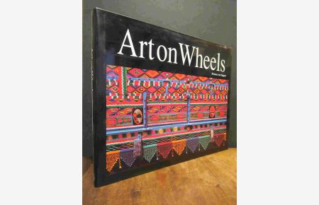 Art on Wheels, Photographs by Afzal Hussain,