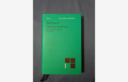 Vom Text zur Person : Hermeneutische Aufsätze (1970 - 1999).   - Paul Ricoer. Übers. und hrsg. von Peter Welsen / Philosophische Bibliothek ; Bd. 570.
