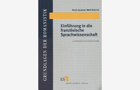 Einführung in die französische Sprachwissenschaft: Ein Lehr- und Arbeitsbuch.   - Grundlagen der Romanistik, 18.