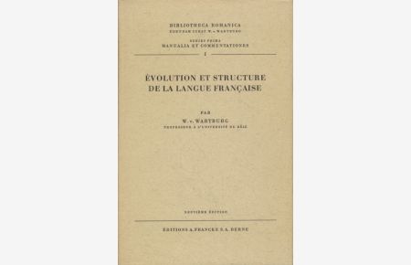 Évolution et Structure de la Langue Francaise.   - Bibliotheca Romanica.