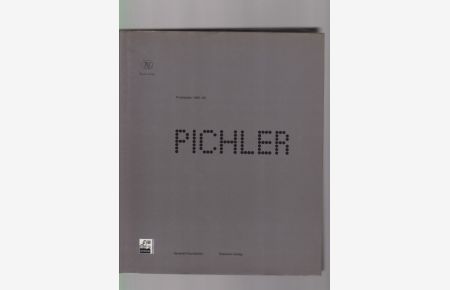 Pichler. Prototypen / Prototypes. 1966-69. ( Gebundene Ausgabe ).   - Herausgegeben von Sabine Breitwieser.