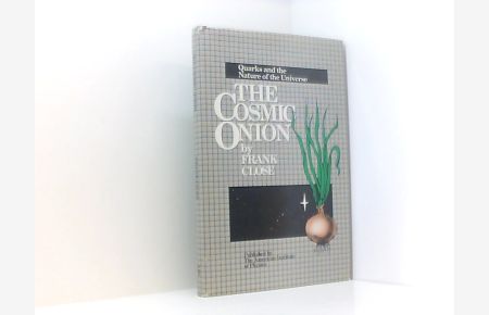 The Cosmic Onion: Quarks and the Nature of the Universe