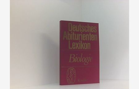 Deutsches Abiturienten Lexikon: Biologie.