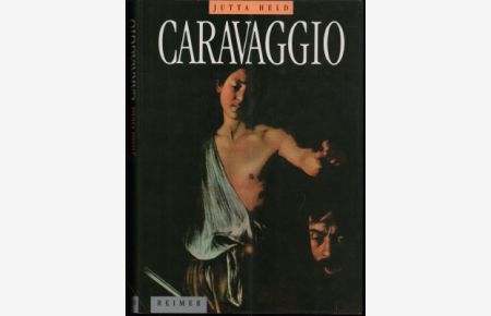 Caravaggio. Politik und Martyrium der Körper.