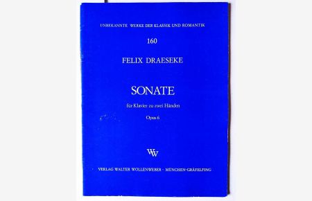 Sonate für Klavier zu zwei Händen op. 6. Wollenweber N. G. 1577. Nummerierte Ausgabe. Dieses Exemplar trägt die Nr. 681.