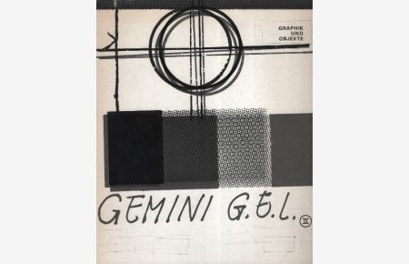 Gemini G. E. L. – Graphik und Objekte.