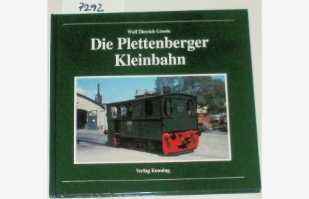 Die Plettenberger Kleinbahn.