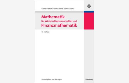 Mathematik für Wirtschaftswissenschaftler und Finanzmathematik