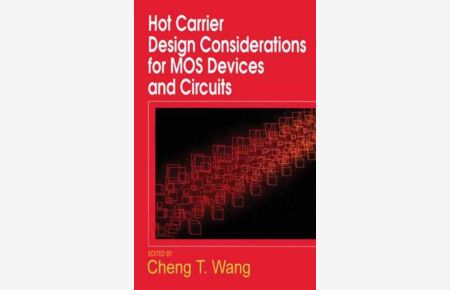 Hot Carrier Design Considerations for MOS Devices and Circuits