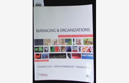 Managing and organizations.   - An introduction to theory and practice.