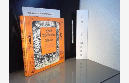 Adolf-Oberländer-Album : Humor und Satire in über 300 Zeichnungen u. Bildergeschichten.   - [Hrsg. von Hans Ludwig]