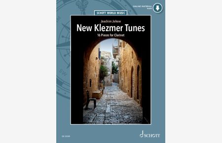 New Klezmer Tunes  - 16 Pieces for Clarinet, (Reihe: Schott World Music)