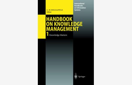 Handbook on Knowledge Management 1  - Knowledge Matters