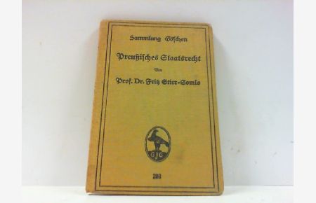 Preußische Staatsrecht.   - Sammlung Göschen Band 298.