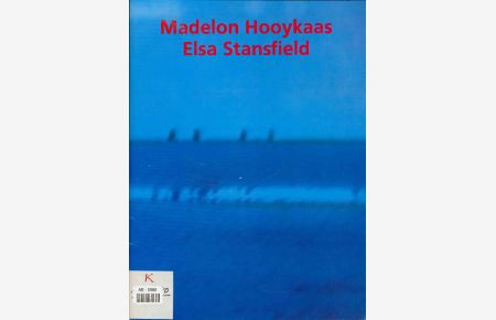 Madelon Hooykaas/Elsa Stansfield - From the Museum of Memory to a Personal Observatory.   - 24. November 1991 bis 15. Januar 1992