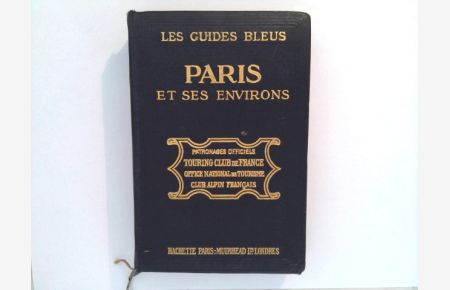 Les Guides Bleus - Paris et ses environs