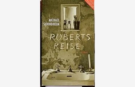 Roberts Reise: Roman