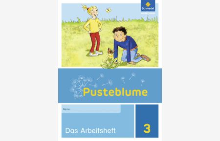 Pusteblume. Sachunterricht - Ausgabe 2017 für Niedersachsen, Hessen, Rheinland-Pfalz, Saarland und Schleswig-Holstein: Arbeitsheft 3