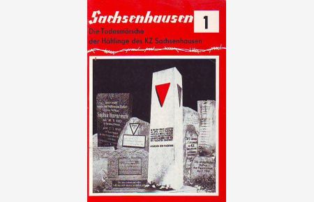 Die Todesmärsche der Häftlinge des KZ Sachsenhausen.