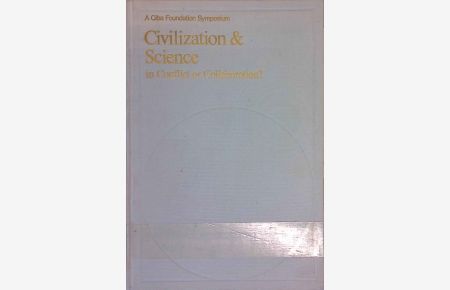 Civilization & Science in Conflict or Colloboration?