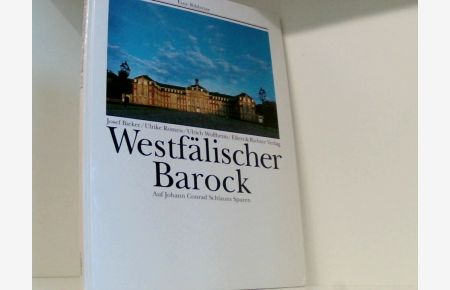 Westfälischer Barock: Auf den Spuren Johann Conrad Schlauns (Eine Bildreise)  - auf Johann Conrad Schlauns Spuren