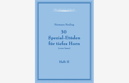 30 Spezial-Etüden für tiefes Horn Heft 2