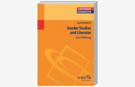 Gender Studies und Literatur  - Eine Einführung