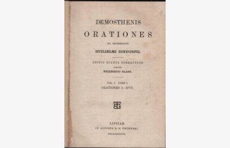 Teilband - Orationes Vol. 1 Pars. 1 Orationes I-XVII.   - Curante Friderico Blass.