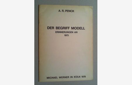 Der Begriff Modell. Erinnerungen an 1973.