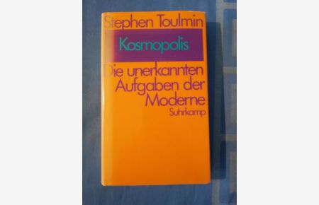 Kosmopolis : Die unerkannten Aufgaben der Moderne.   - Stephen Toulmin. Übers. von Hermann Vetter