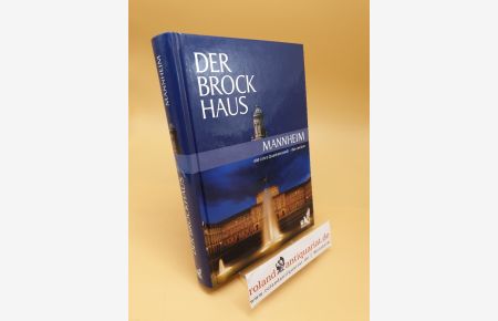 Der Brockhaus, Mannheim : 400 Jahre Quadratestadt - das Lexikon