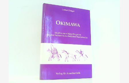 Okimawa - Studien zum Häuptlingstum beiden Indianern des östlichen Nordamerika.