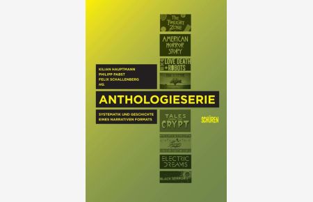 Anthologieserie. : Systematik und Geschichte eines narrativen Formats (Schriften zur Kultur- und Mediensemiotik)
