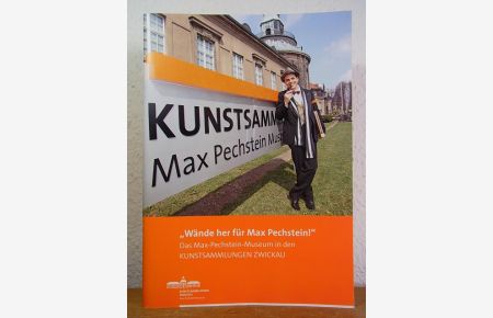 Wände her für Max Pechstein! Das Max-Pechstein-Museum in den Kunstsammlungen Zwickau