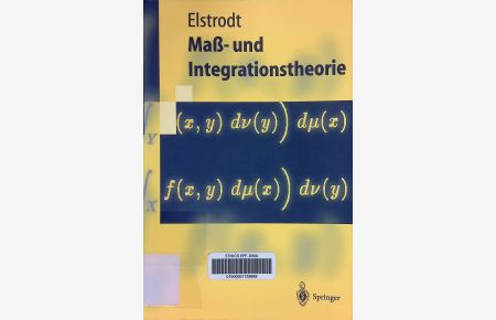 Mass- und Integrationstheorie.   - Springer-Lehrbuch; Grundwissen Mathematik