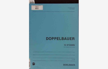 Josef Friedrich Doppelbauer. 10 Etüden fur Orgelpedal solo.