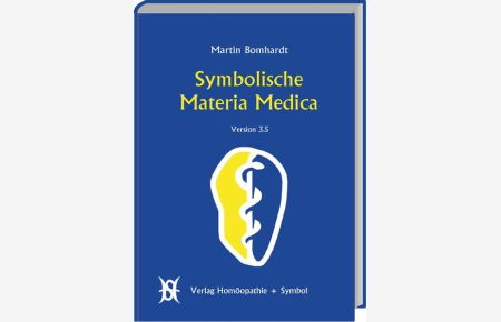 Symbolische Materia Medica: Version 3. 5  - Martin Bomhardt