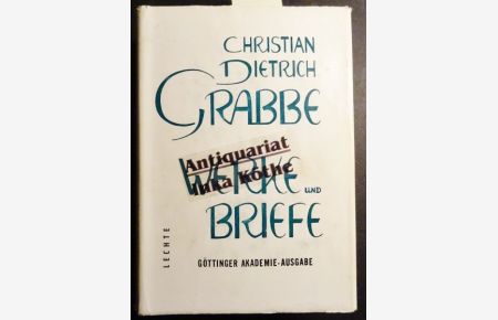 Briefe 1833 - 1836 -  - Grabbe, Christian Dietrich: Werke und Briefe - Sechster 6. Band (Göttinger Akademie Ausgabe)