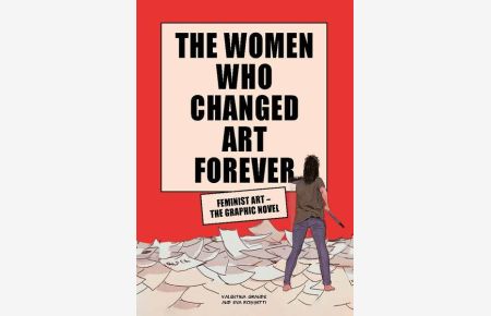 The Women Who Changed Art Forever  - Feminist Art - The Graphic Novel