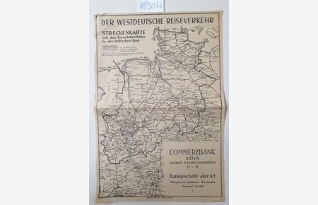 Der westdeutsche Reiseverkehr: Streckenkarte mit den Eisenbahnlinien in der britischen Zone:  - mit Werbung der Commerzbank Köln :