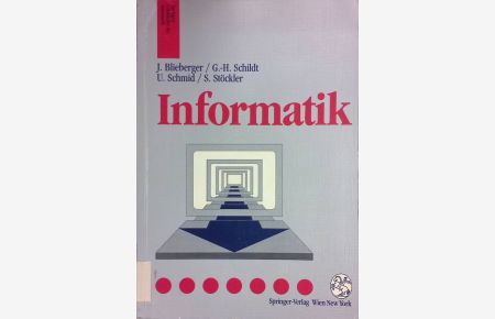 Informatik.   - Springers Lehrbücher der Informatik